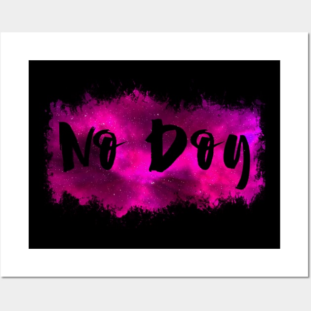 No Doy Funny 80's Design Wall Art by solsateez